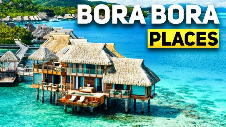 Bora Bora – Top 10 Best Activities – Travel Guide