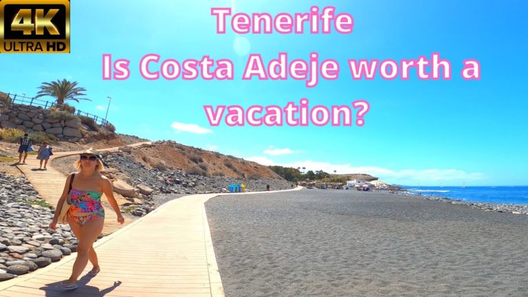 Tenerife – Is Costa Adeje worth a vacation? – Check the Video