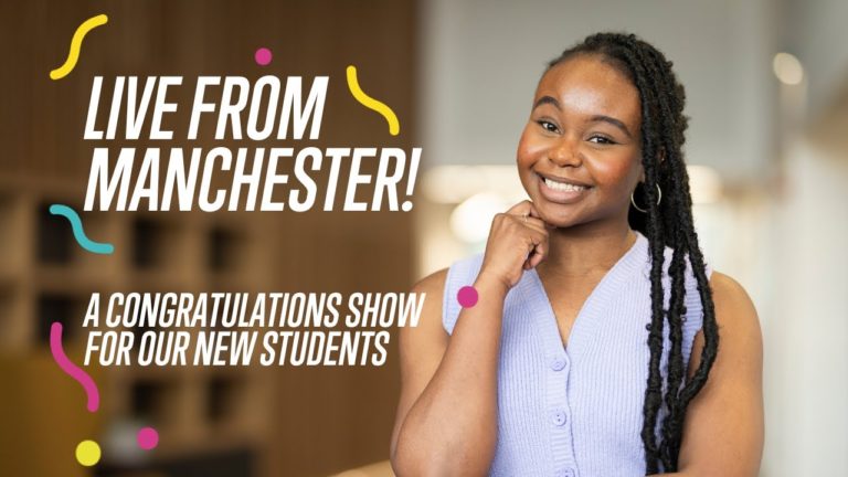 Live from Manchester: Welcome, new students!